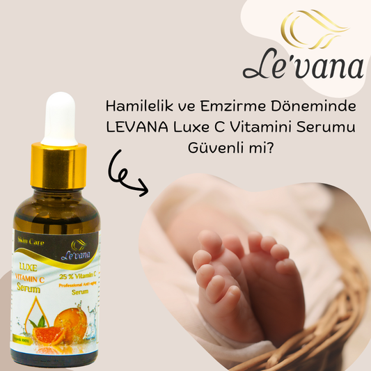 Hamilelik ve emzirme döneminde LEVANA Luxe C Vitamini Serumu ile cildinize doğal bir bakım yapın.